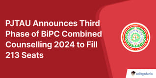PJTAU Announces Third Phase of BiPC Combined Counselling 2024 to Fill 213 Seats; Check Schedule here